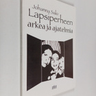 Johanna Salo : Lapsiperheen arkea & ajatelmia : kirjoitus... - pikkukuva 1