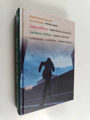 Sophie Kinsella ym. : Kirjavaliot : Kuoleman koura on kyl...