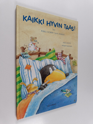 Nele Moost : Kaikki hyvin taas! tai Pikku korppi saa nimen!
