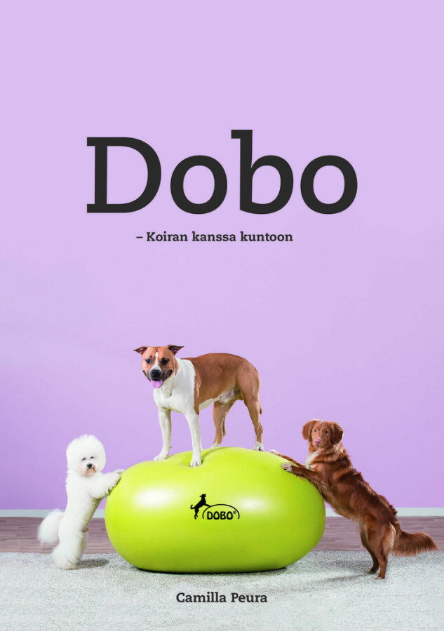Camilla Peura: DOBO - KOIRAN KANSSA KUNTOON