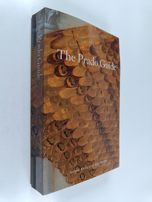 Museo Nacional del Prado ym. : The Prado Guide