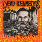 Dead Kennedys – Give Me Convenience Or Give Me Death - pikkukuva 1