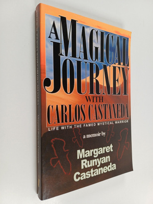 Margaret Runyan Castaneda : A Magical Journey with Carlos...