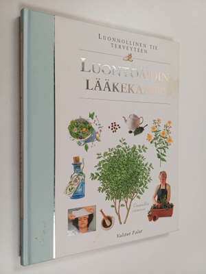 Ilona (suom.) Sevelius : Luontoäidin lääkekaappi