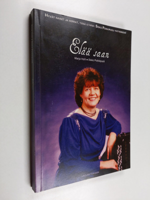 Marja Holli ym. : Elää saan