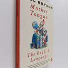 Bill Bryson : Mother tongue : the English language - pikkukuva 1