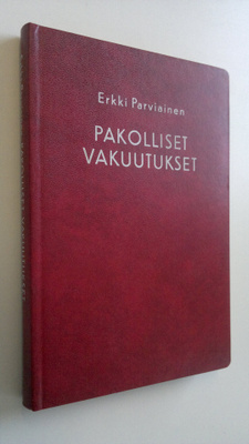 Erkki Parviainen : Pakolliset vakuutukset : suomalaisen n...