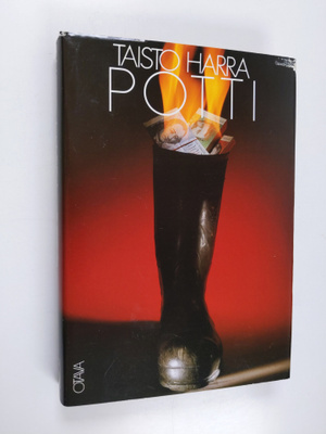 Taisto Harra : Potti : tarina isosta rahasta