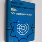 Aimo ym. Halila : Ympyröiltä kansalaisvastuuseen : RUK:n ... - pikkukuva 1