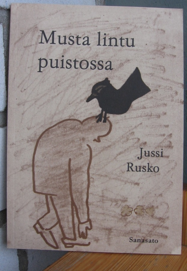 Jussi Rusko: Musta lintu puistossa. SanaSato 2000. 79 s.