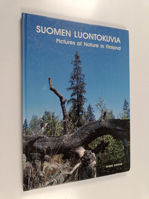 Raimo Suikkari : Suomen luontokuvia = Pictures of nature ...