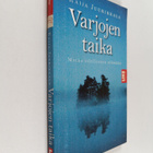 Kaija Juurikkala : Varjojen taika - Matka edelliseen elämään - pikkukuva 1