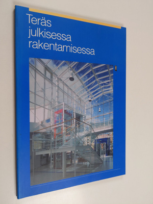 Esa Piironen : Teräs julkisessa rakentamisessa