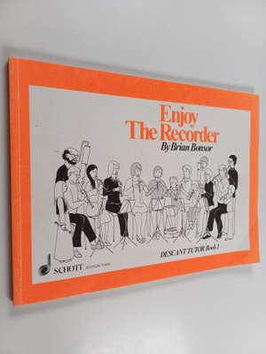 Brian Bonsor : Enjoy the Recorder : A Comprehensive Metho...