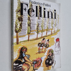 Frederico Fellini : Fellini - pikkukuva 1