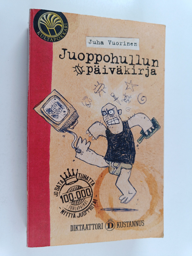 Juha Vuorinen : Juoppohullun päiväkirja