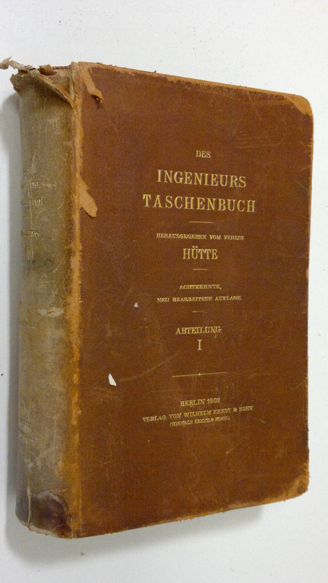 Hutte : Des Ingenieurs Taschenbuch - abteilung 1