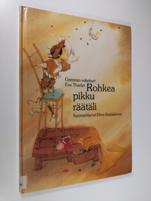 Jacob Grimm ym. : Rohkea pikku räätäli