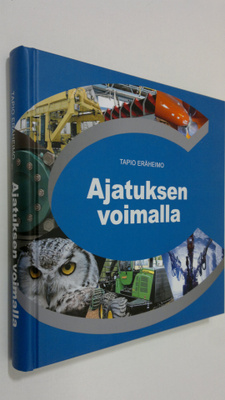 Tapio Eräheimo : Ajatuksen voimalla