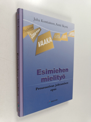 Juha Kontiainen : Esimiehen mielityö : prosessoivan johta...
