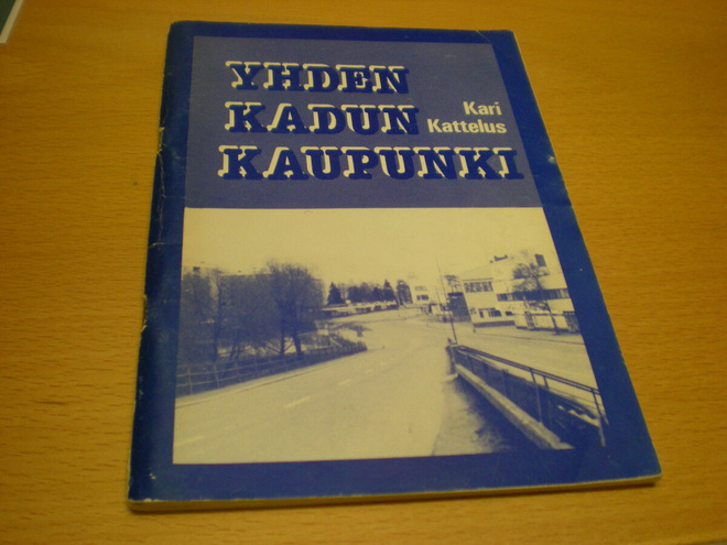 Kari Kattelus: Yhden kadun kaupunki