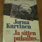 JORMA KURVINEN - JA SITTEN PUHALLUS - OTAVA 1984 (SIISTI) - pikkukuva 1
