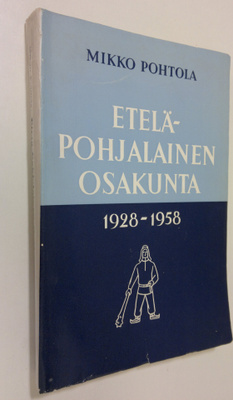 Mikko Pohtola : Etelä-Pohjalainen osakunta 1928-1958