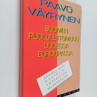 Paavo Väyrynen : Suomen puolueettomuus uudessa Euroopassa... - pikkukuva 1