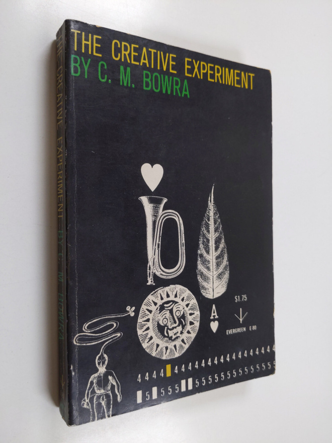 Cecil Maurice Bowra : The Creative Experiment