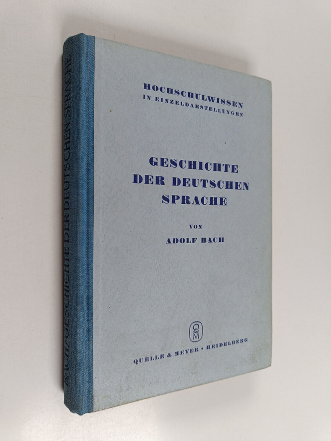 Adolf Bach : Geschichte der deutschen Sprache