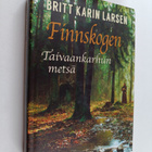 Britt Karin Larsen : Finnskogen, taivaankarhun metsä - pikkukuva 1