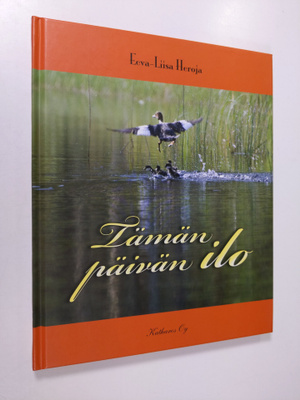 Eeva-Liisa Heroja : Tämän päivän ilo