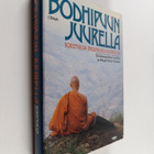 Rene Gothoni ym. : Bodhipuun juurella : kokemuksia buddha... - pikkukuva 1