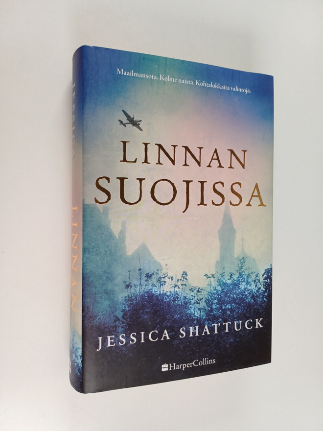 Jessica Shattuck : Linnan suojissa