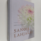 Arto Manninen : Sanoja lahjaksi - pikkukuva 1