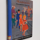 Elizabeth Stucley ym. : Akaasiatalo - pikkukuva 1