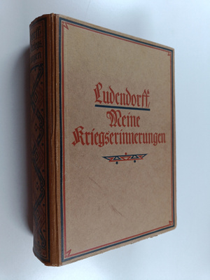 Erich Ludendorff : Meine Kriegserinnerungen 1914-1918
