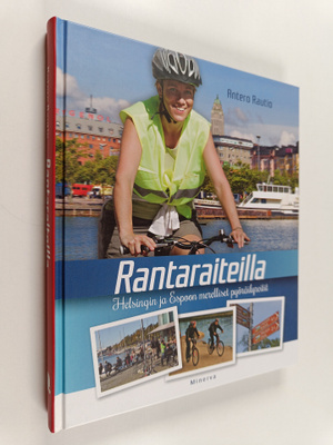 Antero Rautio : Rantaraiteilla : Helsingin ja Espoon mere...
