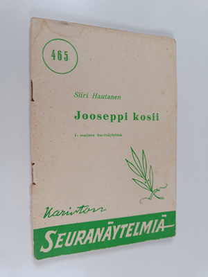 Siiri Hautanen : Jooseppi kosii : 1-osainen huvinäytelmä