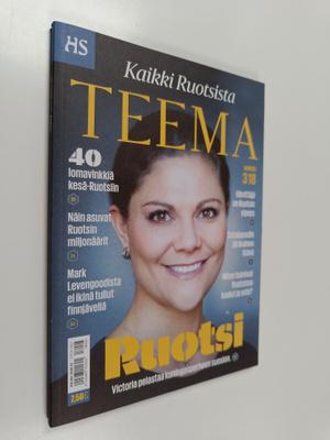 HS Teema 3/2018 : Kaikki Ruotsista