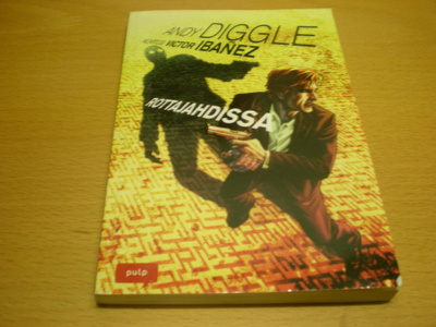 Andy Diggle - Victor Ibanez: Rottajahdissa