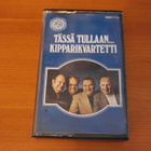 Kipparikvartetti:Tässä tullaan Kipparikvartetti C-kasetti. - pikkukuva 1