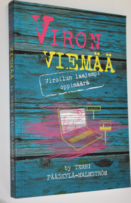 Terhi Pääskylä-Malmström : Viron viemää : viroilun laajem...