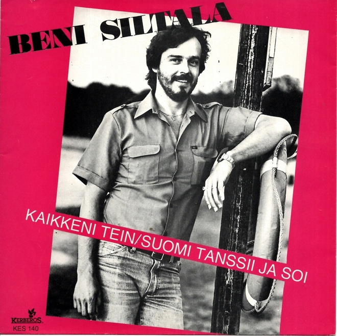 BENI SILTALA: Kaikkeni Tein / Suomi Tanssii Ja So  7" kannet