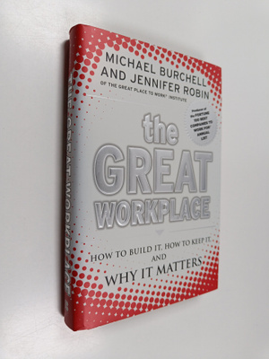Michael Burchell : The great workplace : how to build it,...