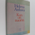 Helena Anhava : Kun on nuorin : novelleja - pikkukuva 1
