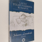 Anna Mertanen : Laulu tulipunaisesta kukasta - pikkukuva 1
