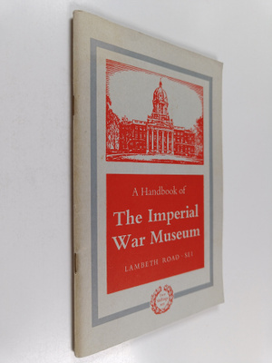 Imperial War Museum (Great Britain) : Handbook of the Imp...