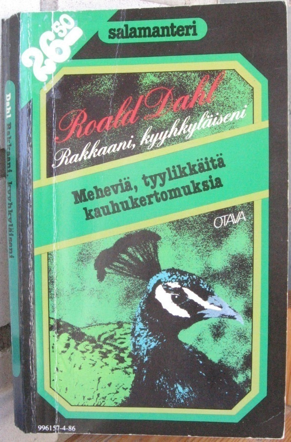 Roald Dahl: Rakkaani, kyyhkyläiseni, Otava 1984. 278 s.