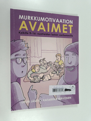 Lauri Jäntti : Murkkumotivaation avaimet : kaikille 9-16-...